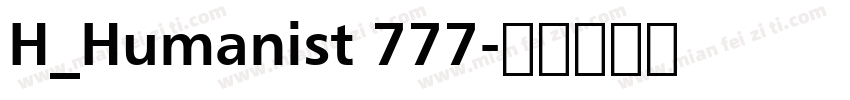 H_Humanist 777字体转换